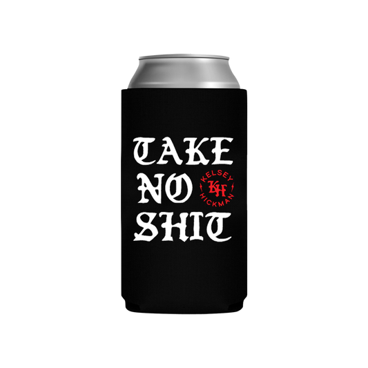 Take No Shit Can Cooler